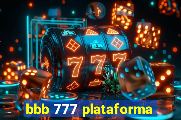 bbb 777 plataforma